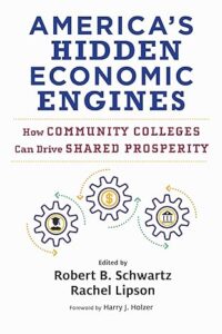 America’s Hidden Economic Engines: How Community Colleges Can Drive Shared Prosperity